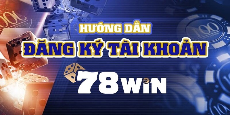 cach-dang-ky-78win.jpg
