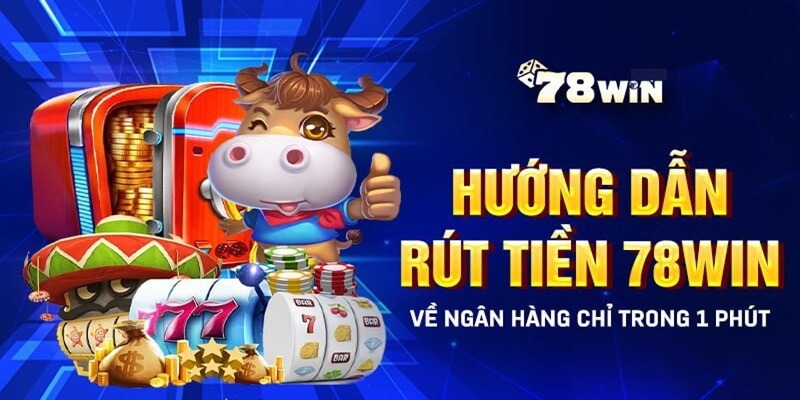 huong-dan-rut-tien-78win.jpg