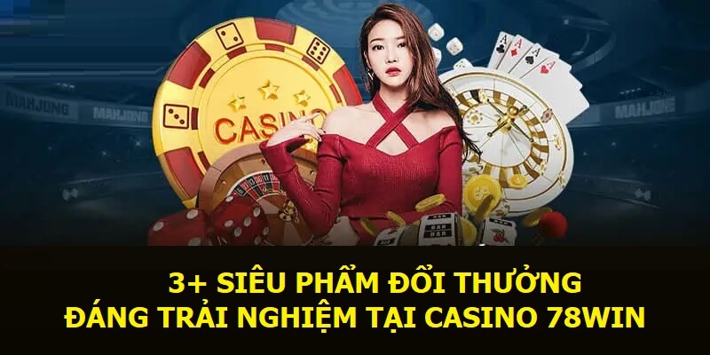 live-casino-78win-3-sieu-pham-dang-trai-nghiem.jpg 