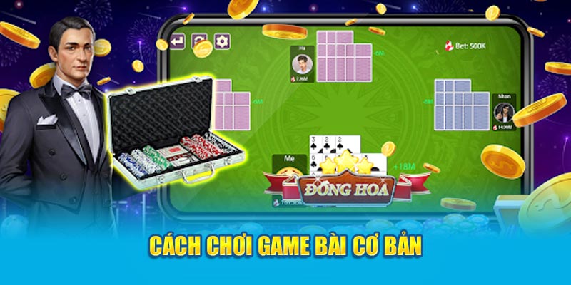 cach-choi-game-bai-co-ban.jpg